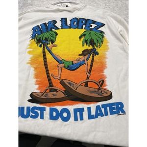 Just Do It Later Vintage Senor Air Lopez Shirt Mens XXL Single Stitch NWT 90’s